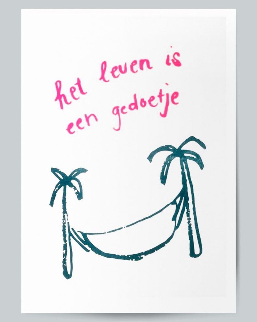 Het leven is een gedoetje - Riso Print A4