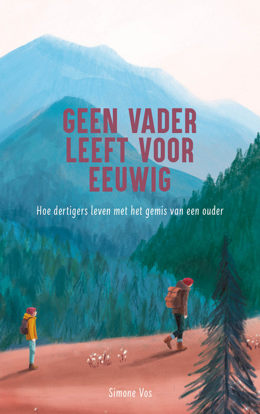 Geen vader leeft voor eeuwig