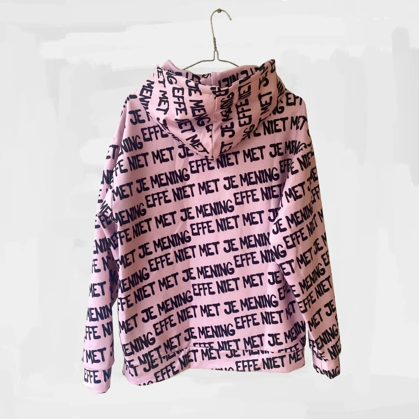 Unisex hoodie - ‘effe niet met je mening’
