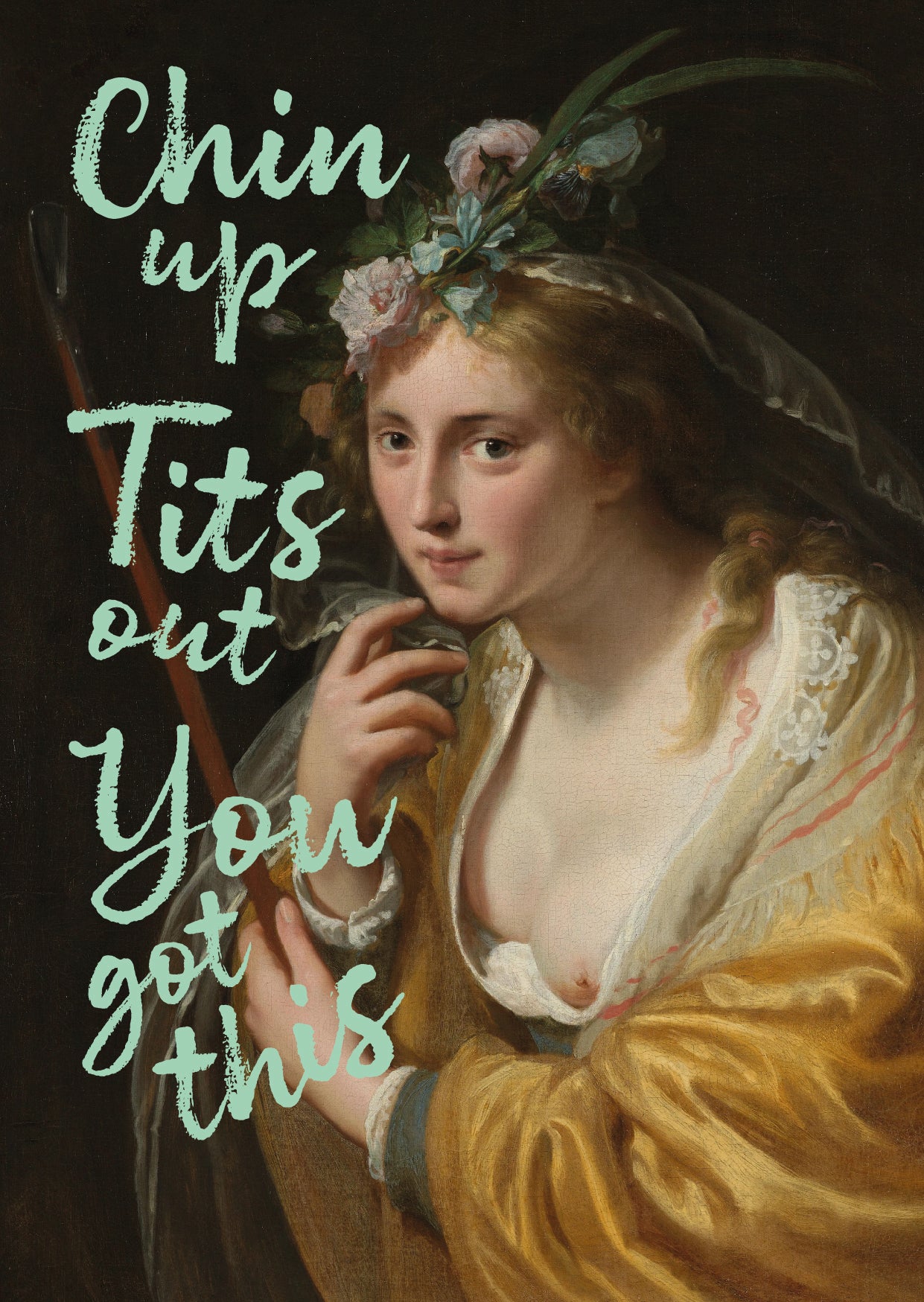 Chin up, tits out, you got this - kaart